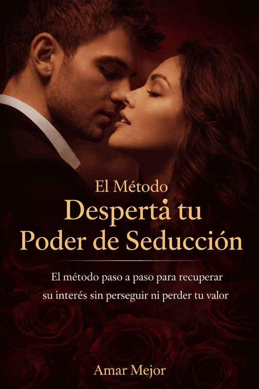 Despertá tu poder de seduccion ✨ — Método de transformación personal y atracción + 10 BONUS